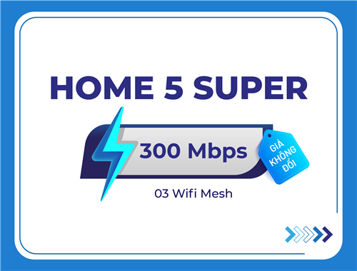 HOME 5 SUPER