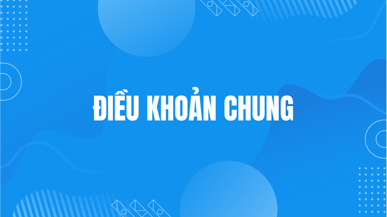 Điều khoản chung