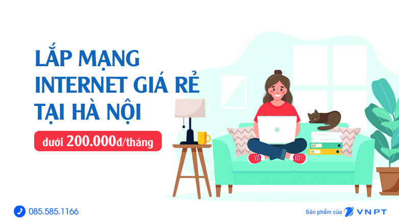Lắp mạng Internet giá rẻ tại Hà Nội dưới 200K/tháng