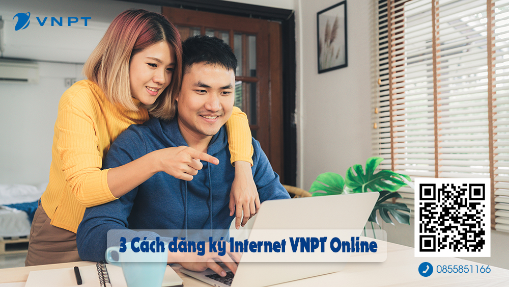 3 Cách đăng ký Internet VNPT Online