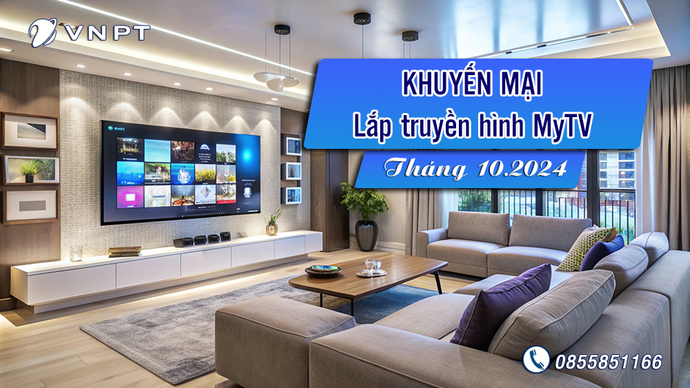 Khuyến mại lắp truyền hình MyTV tháng 10.2024