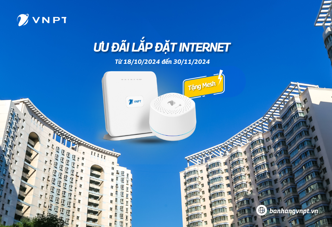 VNPT Hà Nội tặng Wi-Fi Mesh giúp nâng tầm trải nghiệm kết nối Internet