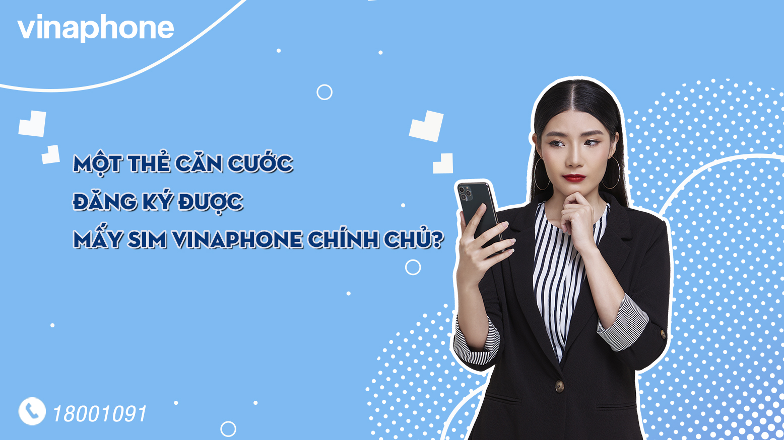 Một thẻ Căn cước đăng ký được mấy sim VinaPhone chính chủ