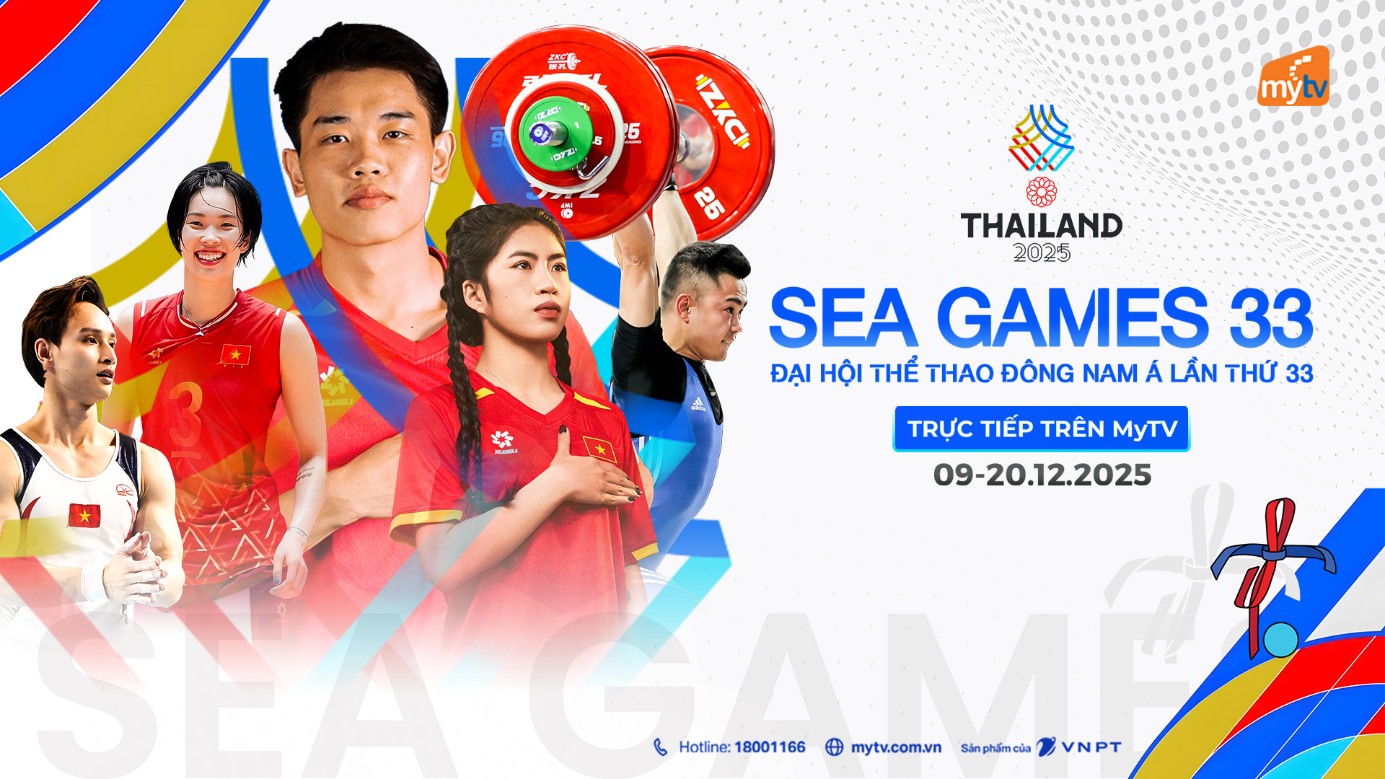 SEA Games 33 - xem trọn vẹn trên MyTV