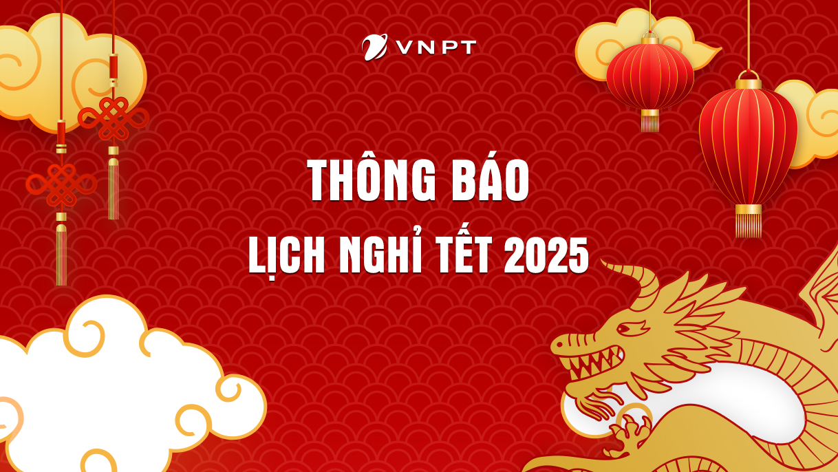 Thông báo lịch nghỉ tết 2025