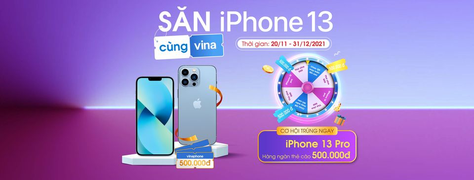 Săn iphone 13 cùng VinaPhone